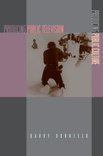 Stock image for PRODUCING PUBLIC TELEVISION, PRODUCING PUBLIC CULTURE for sale by Zane W. Gray, BOOKSELLERS
