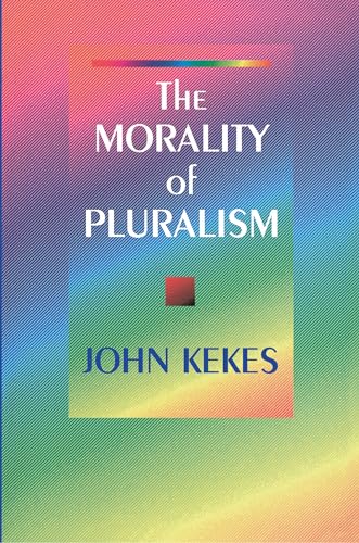 Imagen de archivo de The Morality of Pluralism a la venta por Nelson Freck