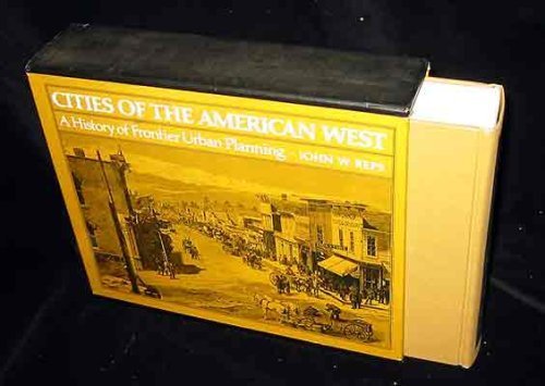 Imagen de archivo de Cities of the American West: A History of Frontier Urban Planning a la venta por Phatpocket Limited