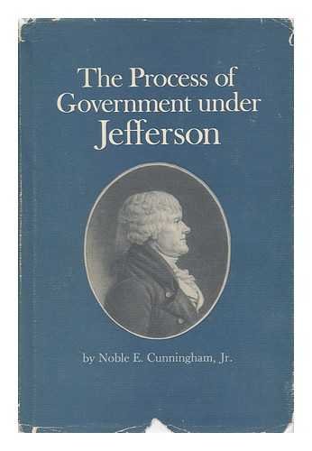 Stock image for The Process of Government under Jefferson for sale by Better World Books: West