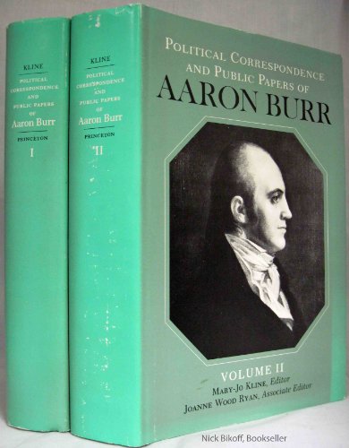 Beispielbild fr Political Correspondence and Public Papers of Aaron Burr (2 Volumes) zum Verkauf von Wonder Book