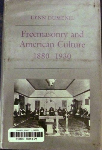 9780691047164: Freemasonry and American Culture, 1880-1930