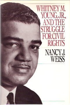 Imagen de archivo de Whitney M. Young, Jr., and the Struggle for Civil Rights (Princeton Legacy Library, 993) a la venta por HPB-Red