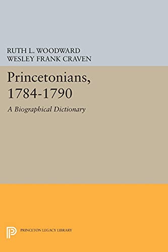Stock image for Princetonians, 1784-1790 (Signed) for sale by Sequitur Books