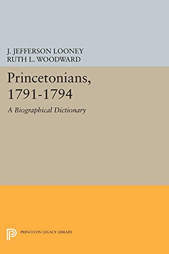 Imagen de archivo de Princetonians, 1791-1794 (Signed) a la venta por Sequitur Books