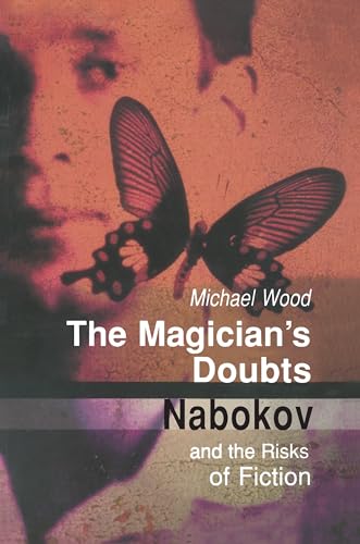 9780691048307: The Magician'S Doubts: Nabokov and the Risks of Fiction