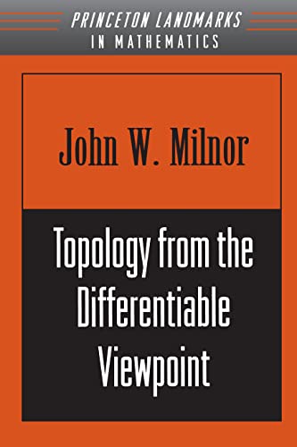 9780691048338: Topology from the Differentiable Viewpoint (Princeton Landmarks in Mathematics and Physics)