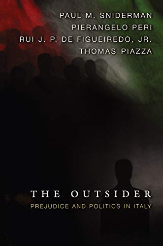 Stock image for The Outsider: Prejudice and Politics in Italy for sale by Midtown Scholar Bookstore