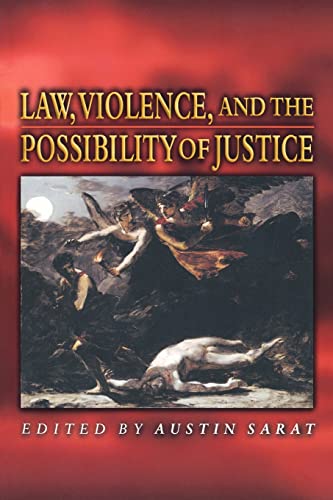 9780691048451: Law, Violence, and the Possibility of Justice.