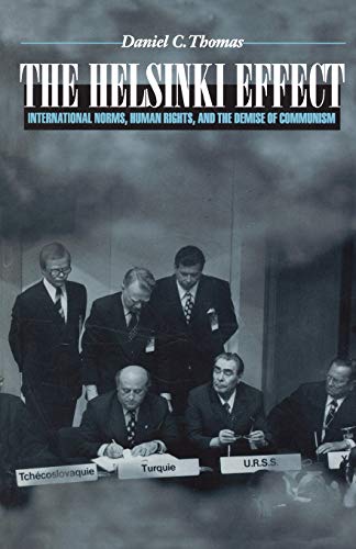 Stock image for The Helsinki Effect: International Norms, Human Rights, and the Demise of Communism. for sale by BooksRun