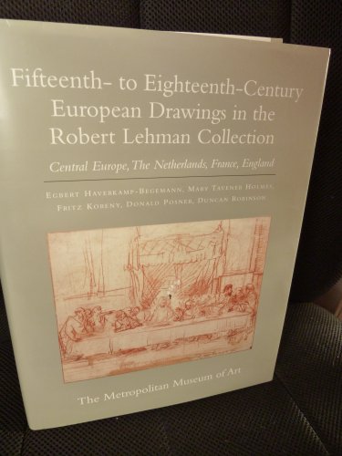 Imagen de archivo de Fifteenth- to Eighteenth-Century European Drawings in the the Robert Lehman Collection, Vol. 7: Central Europe, The Netherlands, France, England a la venta por Midtown Scholar Bookstore