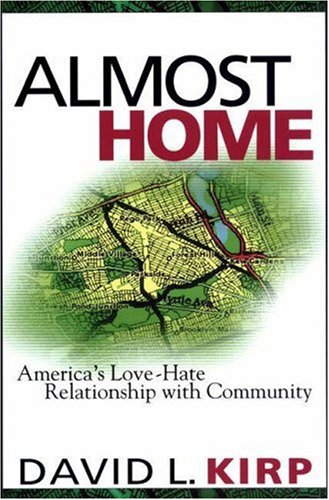 9780691049731: Almost Home: America's Love-Hate Relationship With Community