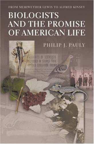Beispielbild fr Biologists and the Promise of American Life : From Meriwether Lewis to Alfred Kinsey zum Verkauf von Better World Books