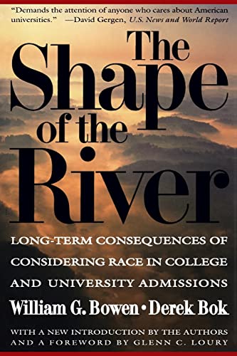 Beispielbild fr The Shape of the River : Long-Term Consequences of Considering Race in College and University Admissions zum Verkauf von Better World Books