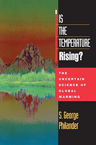 9780691050348: Is the Temperature Rising? The Uncertain Science of Global Warming