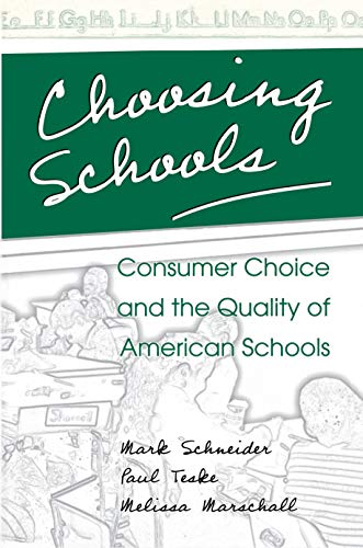 Beispielbild fr Choosing Schools : Consumer Choice and the Quality of American Schools zum Verkauf von Better World Books