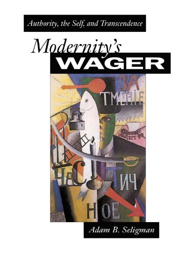 Modernity's Wager (9780691050614) by Seligman, Adam B.