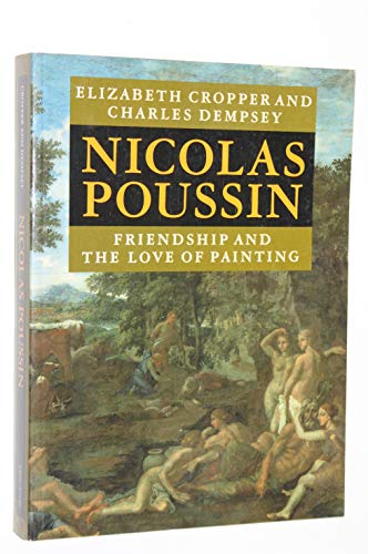 9780691050676: Nicolas Poussin: Friendship and the Love of Painting