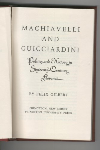 Stock image for Machiavelli and Guicciardini Politics and History for sale by Solr Books