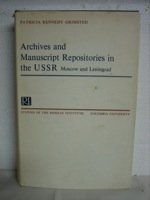 Stock image for Archives and Manuscript Repositories in the U. S. S. R. : Moscow and Leningrad for sale by Better World Books