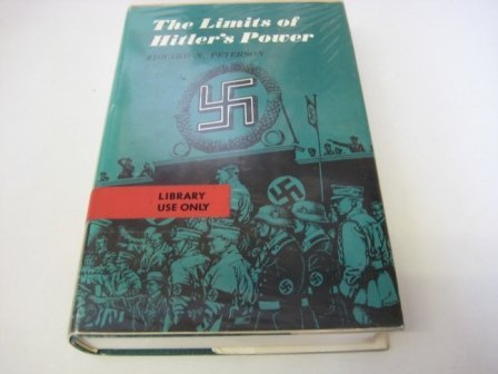 9780691051758: Limits of Hitler's Power (Princeton Legacy Library, 2269)