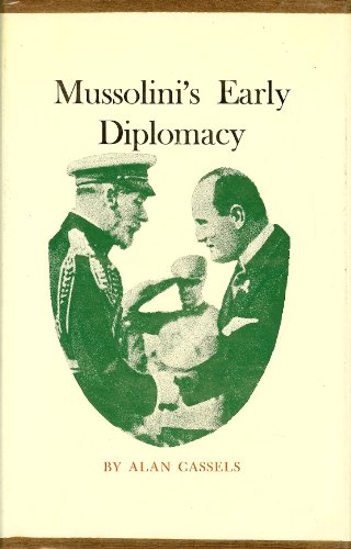 9780691051796: Mussolini's Early Diplomacy