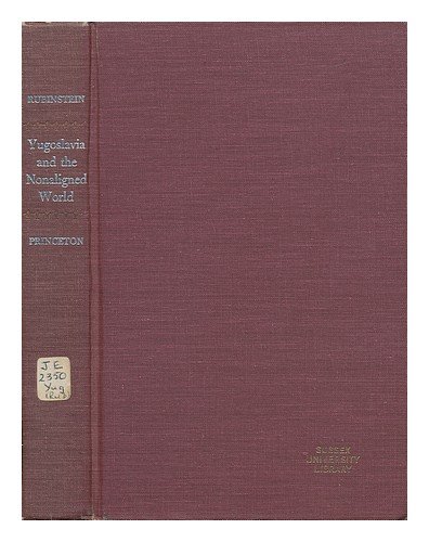 9780691051802: Yugoslavia and the Nonaligned World (Princeton Legacy Library, 1623)