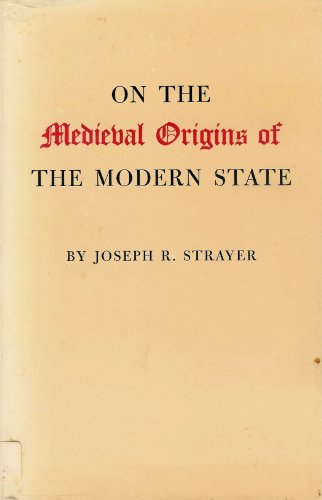 9780691051833: On the Medieval Origins of the Modern State