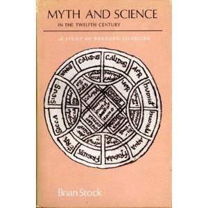Stock image for Myth and Science in the Twelfth Century: A Study of Bernard Silvester. for sale by Jeff Weber Rare Books
