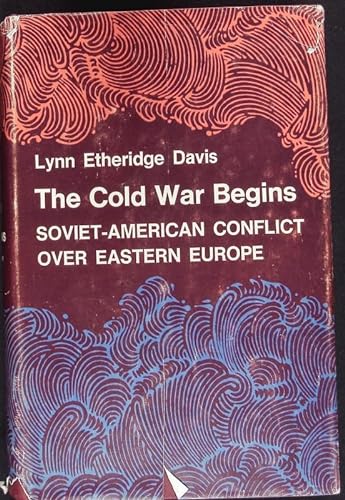 Imagen de archivo de The Cold War Begins: Soviet-American Conflict Over East Europe (Prince a la venta por Hawking Books