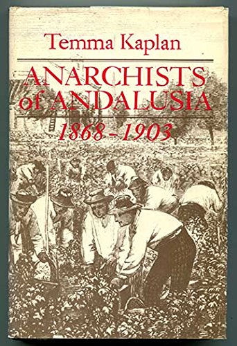 Beispielbild fr Anarchists of Andalusia, 1868-1903 zum Verkauf von B-Line Books