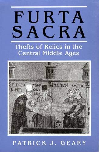 9780691052618: Furta Sacra: Thefts of Relics in the Central Middle Ages - Revised Edition