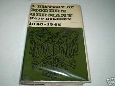 Stock image for A History of Modern Germany, Volume 3: 1840-1945 Holborn, Hajo for sale by CONTINENTAL MEDIA & BEYOND