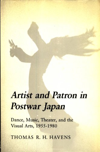 Stock image for Artist and Patron in Postwar Japan : Dance, Music, Theater, and the Visual Arts, 1955-1980 for sale by Better World Books