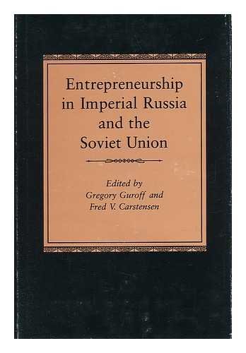 Entrepreneurship in Imperial Russia and the Soviet Union.