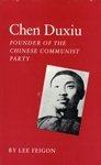 Beispielbild fr Chen Duxiu: Founder of the Chinese Communist Party zum Verkauf von COLLINS BOOKS