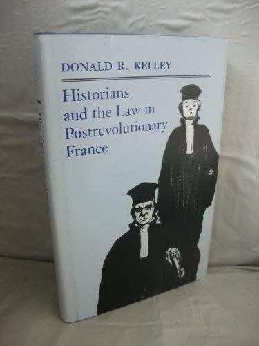 Imagen de archivo de Historians and the Law in Postrevolutionary France (Princeton Legacy Library) a la venta por Dorothy Meyer - Bookseller