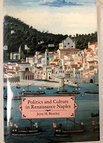 9780691054988: Politics and Culture in Renaissance Naple