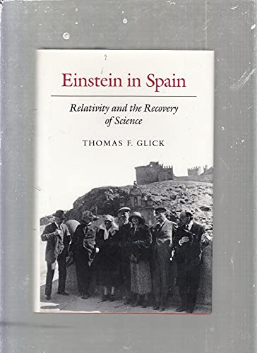 Stock image for Einstein in Spain: Relativity and the Recovery of Science (Princeton Legacy Library, 877) for sale by HPB-Red