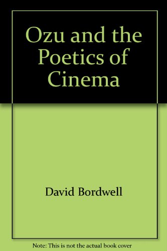 9780691055169: Ozu and the Poetics of Cinema