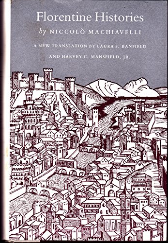 9780691055213: Florentine Histories: Newly Translated Edition