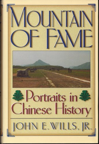 Beispielbild fr Mountain of Fame : Portraits in Chinese History zum Verkauf von Better World Books