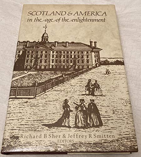 Imagen de archivo de Scotland and America in the Age of the Enlightenment a la venta por The Second Reader Bookshop