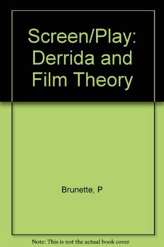 9780691055725: Screen/Play: Derrida and Film Theory (Princeton Legacy Library, 1042)