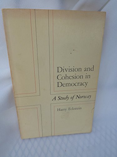 Stock image for Division and Cohesion in Democracy : A Study of Norway for sale by Better World Books