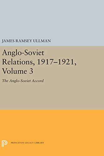 Beispielbild fr Anglo-Soviet Relations, 1917-1921, Volume 3 : The Anglo-Soviet Accord zum Verkauf von Better World Books