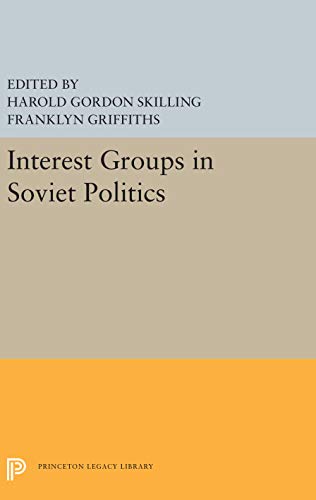 Beispielbild fr Interest Groups in Soviet Politics zum Verkauf von Dunaway Books