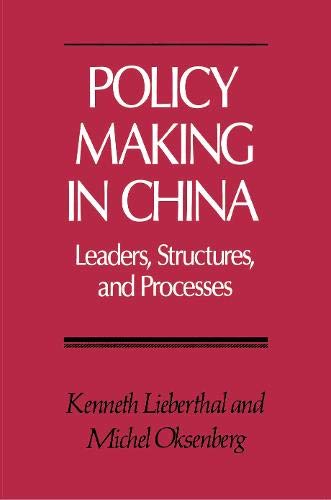 Policy Making in China (9780691056685) by Lieberthal, Kenneth; Oksenberg, Michel