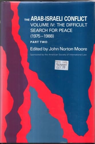Imagen de archivo de The Arab-Israeli Conflict, Volume IV, Part II Vol. IV : The Difficult Search for Peace (1975-1988) a la venta por Better World Books