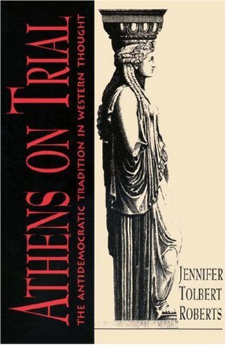 Athens on Trial (9780691056975) by Roberts, Jennifer Tolbert